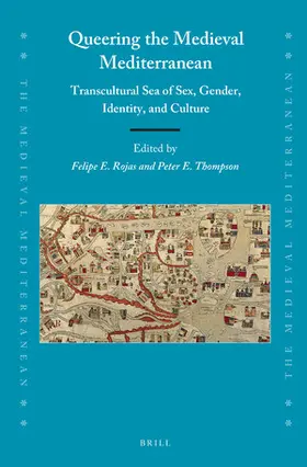  Queering the Medieval Mediterranean: Transcultural Sea of Sex, Gender, Identity, and Culture | Buch |  Sack Fachmedien