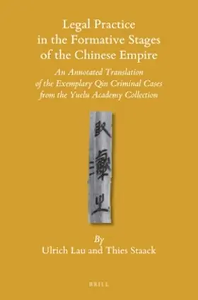 Lau / Staack |  Legal Practice in the Formative Stages of the Chinese Empire | Buch |  Sack Fachmedien