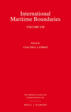 Lathrop | International Maritime Boundaries: Volume VIII | Buch | 978-90-04-31555-6 | sack.de