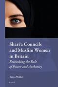 Walker |  Shari&#703;a Councils and Muslim Women in Britain: Rethinking the Role of Power and Authority | Buch |  Sack Fachmedien