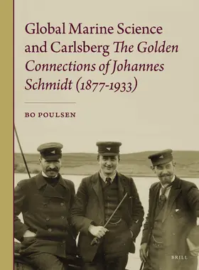 Poulsen |  Global Marine Science and Carlsberg - The Golden Connections of Johannes Schmidt (1877-1933) | Buch |  Sack Fachmedien