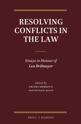 Giorgetti / Klein | Resolving Conflicts in the Law: Essays in Honour of Lea Brilmayer | Buch | 978-90-04-31652-2 | sack.de