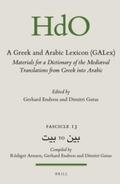 Endress / Gutas |  A Greek and Arabic Lexicon (Galex): Materials for a Dictionary of the Mediaeval Translations from Greek Into Arabic. Fascicle 13, &#1576;&#1610;&#1578 | Buch |  Sack Fachmedien