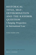 Lone |  Historical Title, Self-Determination and the Kashmir Question: Changing Perspectives in International Law | Buch |  Sack Fachmedien