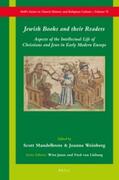 Mandelbrote / Weinberg |  Jewish Books and Their Readers: Aspects of the Intellectual Life of Christians and Jews in Early Modern Europe | Buch |  Sack Fachmedien