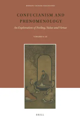 Lu |  Confucianism and Phenomenology | Buch |  Sack Fachmedien