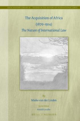 Linden |  The Acquisition of Africa (1870-1914): The Nature of International Law | Buch |  Sack Fachmedien