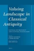  Valuing Landscape in Classical Antiquity: Natural Environment and Cultural Imagination | Buch |  Sack Fachmedien