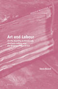 Beech |  Art and Labour: On the Hostility to Handicraft, Aesthetic Labour and the Politics of Work in Art | Buch |  Sack Fachmedien