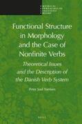 Nielsen |  Functional Structure in Morphology and the Case of Nonfinite Verbs: Theoretical Issues and the Description of the Danish Verb System | Buch |  Sack Fachmedien
