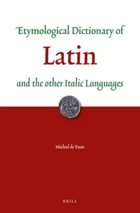 Vaan |  Etymological Dictionary of Latin | Buch |  Sack Fachmedien