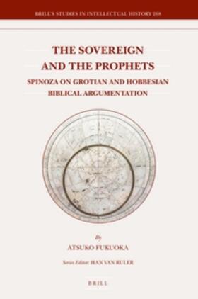 Fukuoka |  The Sovereign and the Prophets: Spinoza on Grotian and Hobbesian Biblical Argumentation | Buch |  Sack Fachmedien