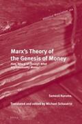 Kuruma / Schauerte |  Marx's Theory of the Genesis of Money: How, Why, and Through What Is a Commodity Money? | Buch |  Sack Fachmedien