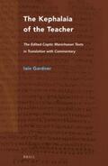 Gardner |  The Kephalaia of the Teacher: The Edited Coptic Manichaean Texts in Translation with Commentary | Buch |  Sack Fachmedien