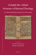 Madelung / Schmidtke |  Al-&#7778;&#257;&#7717;ib Ibn &#703;abb&#257;d Promoter of Rational Theology: Two Mu&#703;tazil&#299; Kal&#257;m Texts from the Cairo Geniza | Buch |  Sack Fachmedien