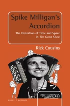 Cousins | Spike Milligan's Accordion: The Distortion of Time and Space in the Goon Show | Buch | sack.de