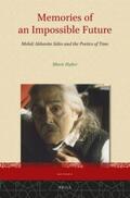 Huber |  Memories of an Impossible Future: Mehdi Akhav&#257;n S&#257;les and the Poetics of Time | Buch |  Sack Fachmedien
