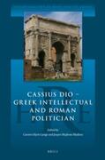 Madsen / Lange |  Cassius Dio: Greek Intellectual and Roman Politician | Buch |  Sack Fachmedien