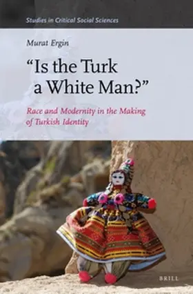 Ergin |  Is the Turk a White Man? | Buch |  Sack Fachmedien