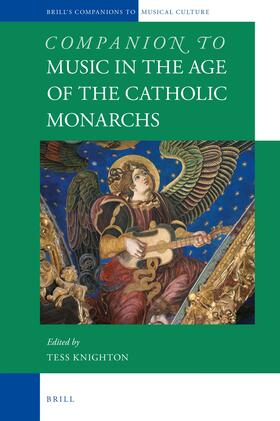 Companion to Music in the Age of the Catholic Monarchs | Buch | 978-90-04-32502-9 | sack.de