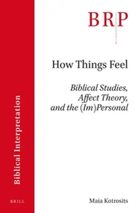 Kotrosits |  How Things Feel | Buch |  Sack Fachmedien