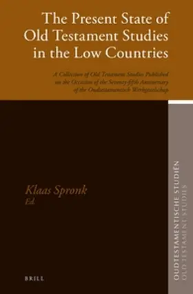 Spronk |  The Present State of Old Testament Studies in the Low Countries | Buch |  Sack Fachmedien