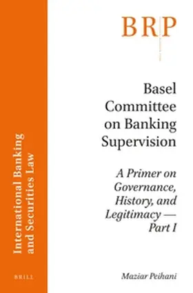 Peihani |  Basel Committee on Banking Supervision | Buch |  Sack Fachmedien