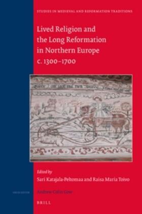 Toivo / Katajala-Peltomaa |  Lived Religion and the Long Reformation in Northern Europe C. 1300-1700 | Buch |  Sack Fachmedien