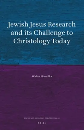 Homolka |  Jewish Jesus Research and Its Challenge to Christology Today | Buch |  Sack Fachmedien