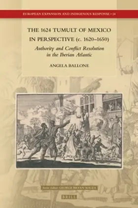 Ballone |  The 1624 Tumult of Mexico in Perspective (C. 1620-1650) | Buch |  Sack Fachmedien