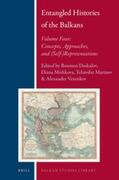 Daskalov / Mishkova / Marinov |  Entangled Histories of the Balkans - Volume Four: Concepts, Approaches, and (Self-)Representations | Buch |  Sack Fachmedien