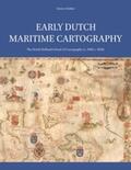 Schilder |  Early Dutch Maritime Cartography: The North Holland School of Cartography (c. 1580-c. 1620) | Buch |  Sack Fachmedien