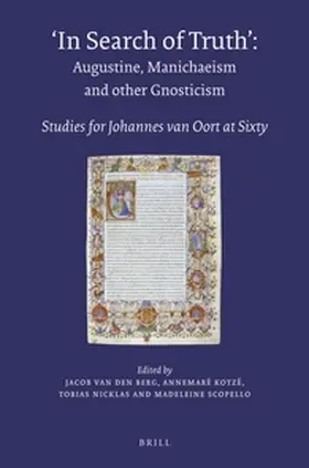 Berg / Kotzé / Nicklas | In Search of Truth. Augustine, Manichaeism and Other Gnosticism | Buch | 978-90-04-33837-1 | sack.de