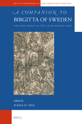 Oen | A Companion to Birgitta of Sweden: And Her Legacy in the Later Middle Ages | Buch | 978-90-04-33868-5 | sack.de