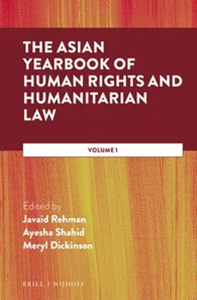 Shahid / Dickinson / Rehman | The Asian Yearbook of Human Rights and Humanitarian Law | Buch | 978-90-04-33901-9 | sack.de