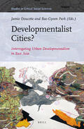  Developmentalist Cities? Interrogating Urban Developmentalism in East Asia | Buch |  Sack Fachmedien