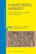 Wilkinson / Ulla Lorenzo |  A Maturing Market: The Iberian Book World in the First Half of the Seventeenth Century | Buch |  Sack Fachmedien