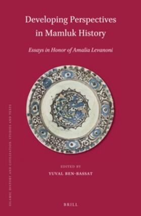 Ben-Bassat |  Developing Perspectives in Mamluk History: Essays in Honor of Amalia Levanoni | Buch |  Sack Fachmedien