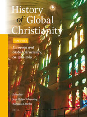 Schjørring / Hjelm |  History of Global Christianity, Vol. I: European and Global Christianity, Ca. 1500-1789 | Buch |  Sack Fachmedien