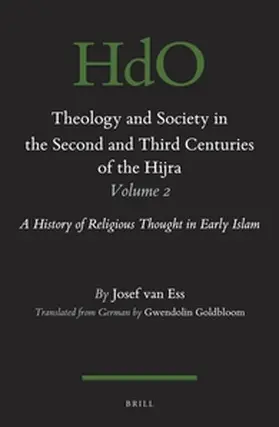 Ess |  Theology and Society in the Second and Third Centuries of the Hijra. Volume 2 | Buch |  Sack Fachmedien