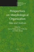 Kiefer / Blevins / Bartos |  Perspectives on Morphological Organization: Data and Analyses | Buch |  Sack Fachmedien