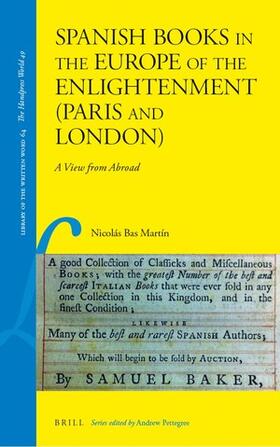 Bas Martín | Spanish Books in the Europe of the Enlightenment (Paris and London): A View from Abroad | Buch | 978-90-04-34310-8 | sack.de
