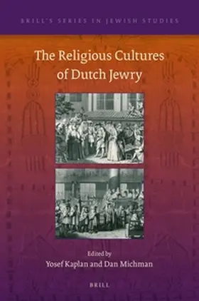 Kaplan / Michman |  The Religious Cultures of Dutch Jewry | Buch |  Sack Fachmedien