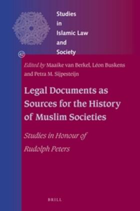 Legal Documents as Sources for the History of Muslim Societies: Studies in Honour of Rudolph Peters | Buch | 978-90-04-34372-6 | sack.de