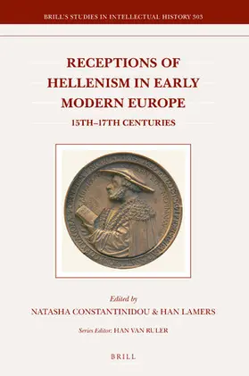 Constantinidou / Lamers |  Receptions of Hellenism in Early Modern Europe | Buch |  Sack Fachmedien