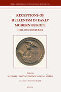 Constantinidou / Lamers |  Receptions of Hellenism in Early Modern Europe: 15th-17th Centuries | Buch |  Sack Fachmedien