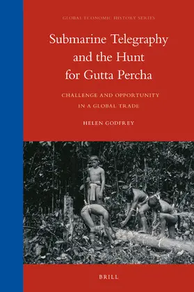 Godfrey |  Submarine Telegraphy and the Hunt for Gutta Percha | Buch |  Sack Fachmedien