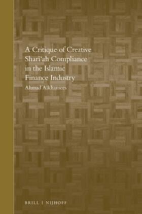 Alkhamees | A Critique of Creative Shari'ah Compliance in the Islamic Finance Industry | Buch | sack.de