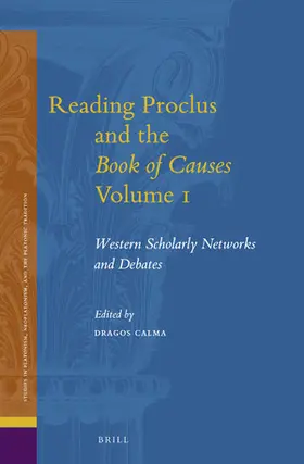 Calma |  Reading Proclus and the Book of Causes Volume 1 | Buch |  Sack Fachmedien