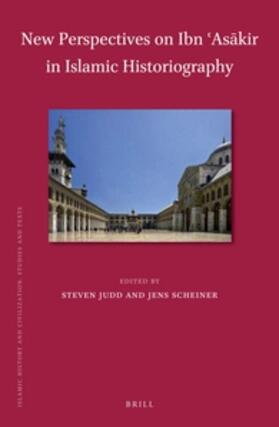 Judd / Scheiner |  New Perspectives on Ibn &#703;as&#257;kir in Islamic Historiography | Buch |  Sack Fachmedien